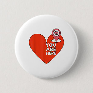 You Are Here Location Red Heart Cute Valentine Rel 6 Cm Round Badge