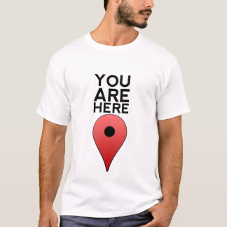 You Are Here T-Shirt