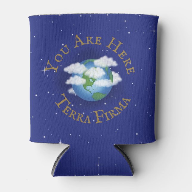 "You Are Here - Terra Firma" Humourous Planet Eart Can Cooler (Front)