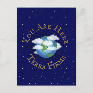 "You Are Here - Terra Firma" Humourous Planet Eart Postcard