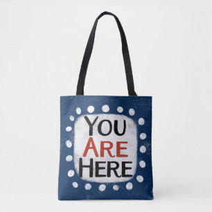 You Are Here Tote Bag