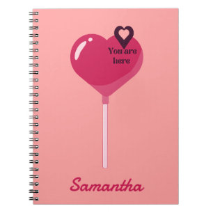 You Are in My Pink Lollypop Heart Love Notebook