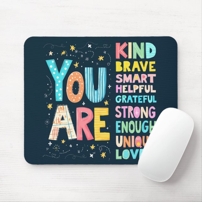 You Are Inspirational Quote Positive Typography  Mouse Mat (With Mouse)