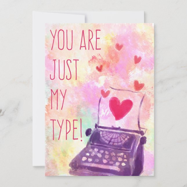 You Are Just My Type Valentine's Day Card (Front)