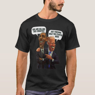 You Are K Lling This Country Just Finishing T-Shirt