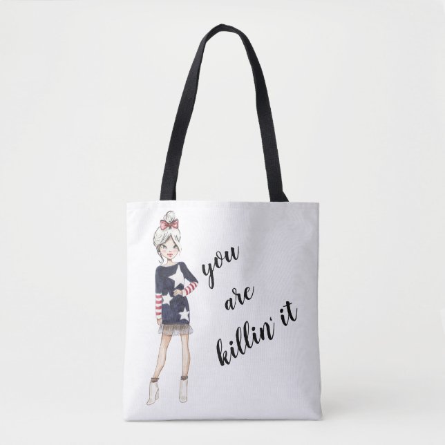 you are killin' it tote bag (Front)