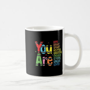 You Are Kind Smart Brave Motivational Back To Scho Coffee Mug
