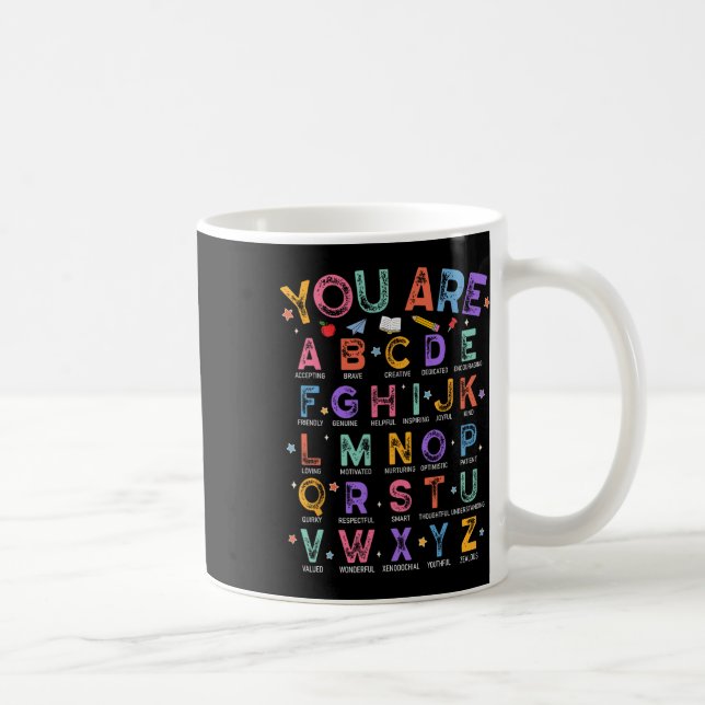 You Are Letters Alphabet Learn Abcs Boy Girl Readi Coffee Mug (Right)