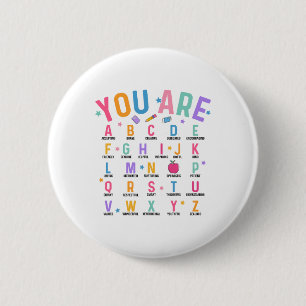 You Are Letters Alphabet Learn Abcs Inspiration Te 6 Cm Round Badge