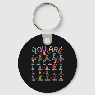 You Are Letters Alphabet Learn Abcs Inspiration Te Key Ring