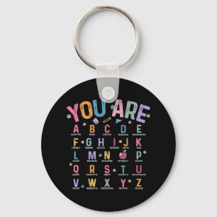 You Are Letters Alphabet Learn Abcs Inspiration Te Key Ring