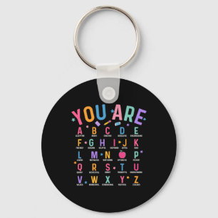 You Are Letters Alphabet Learn Abcs Inspiration Te Key Ring