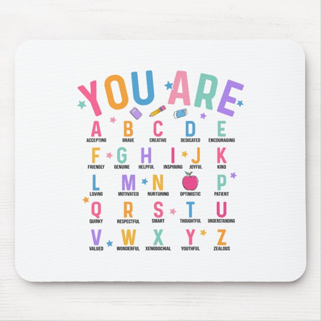 You Are Letters Alphabet Learn Abcs Inspiration Te Mouse Mat (Front)