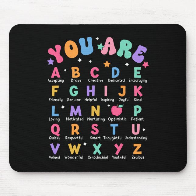 You Are Letters Alphabet Learn Abcs Inspiration Te Mouse Mat (Front)