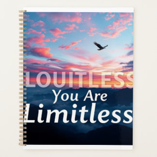 You Are Limitless – Embrace Infinite Possibilities Planner