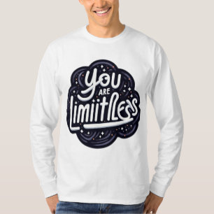 You Are Limitless – Empowering Motivational Quote T-Shirt