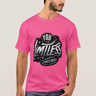 You Are Limitless – Empowering Motivational Quote T-Shirt
