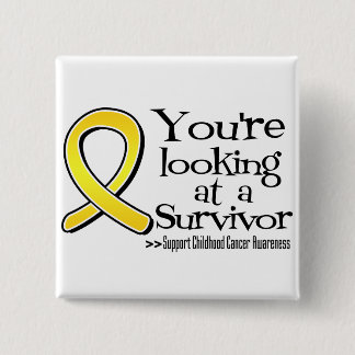 You are Looking at a Childhood Cancer Survivor 15 Cm Square Badge