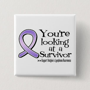 You are Looking at a Hodgkins Lymphoma Survivor 15 Cm Square Badge
