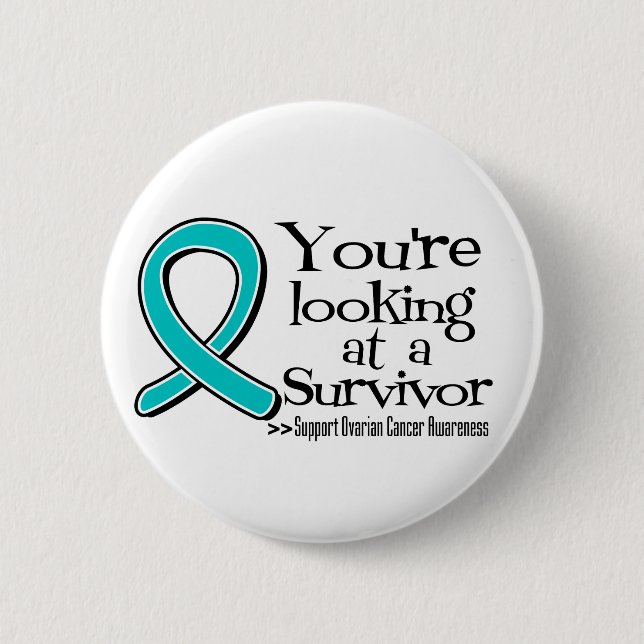 You are Looking at a Ovarian Cancer Survivor 6 Cm Round Badge (Front)
