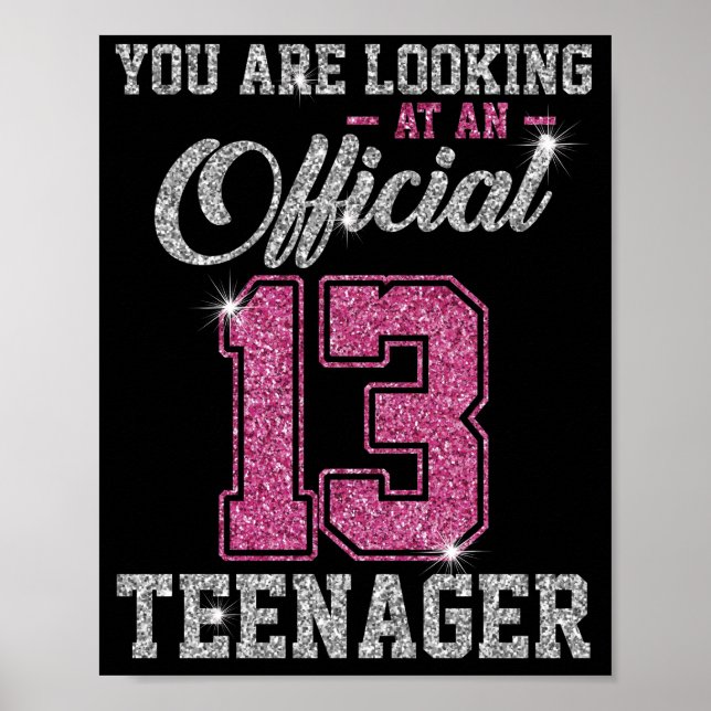 You Are Looking At An Official 13 Teenager Poster (Front)