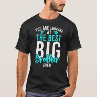You are looking at the best Big Brother Ever Big B T-Shirt
