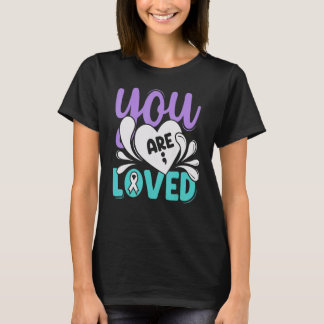 You Are Love Matching Suicide Prevention Awareness T-Shirt