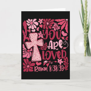 You Are Loved Boho Valentine Flower Jesus Christia Card