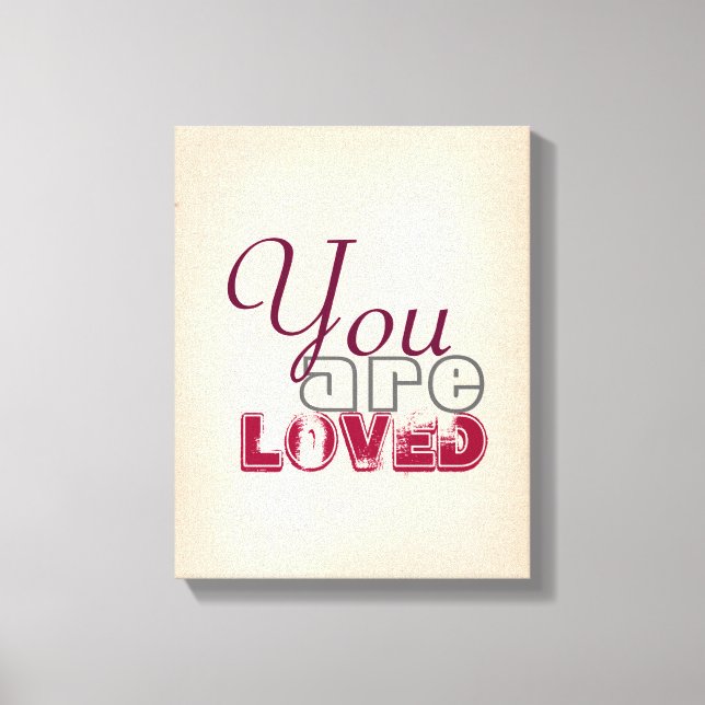 You are Loved Canvas Print (Front)