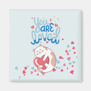 You Are Loved Cats Magnet