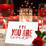 You are Loved Custom Name Text Any Occasion Card<br><div class="desc">This greeting card features a clean and modern design with a heartfelt message. The front of the card prominently displays the text "FYI YOU ARE loved" in a combination of bold, uppercase, and cursive text, with the word "loved" adorned with a small heart at the end. The text is primarily...</div>