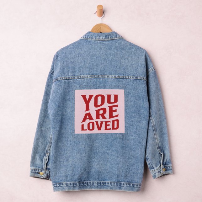 You Are Loved Denim Jacket For Valentine's Day (Hangar)