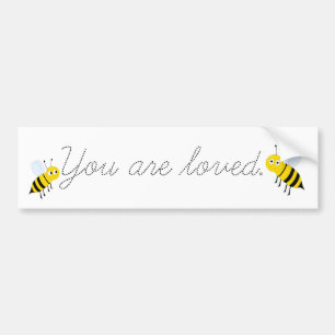 You Are Loved Honey Bees Black and White Bumper Sticker