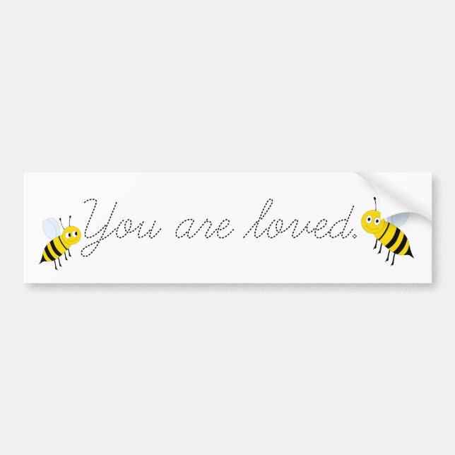You Are Loved Honey Bees Black and White Bumper Sticker (Front)