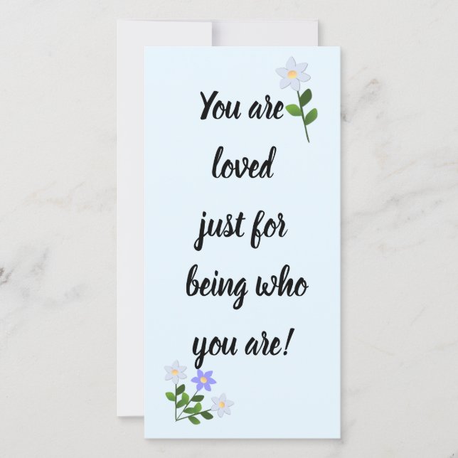You are loved just for being who you are Blue Card (Front)