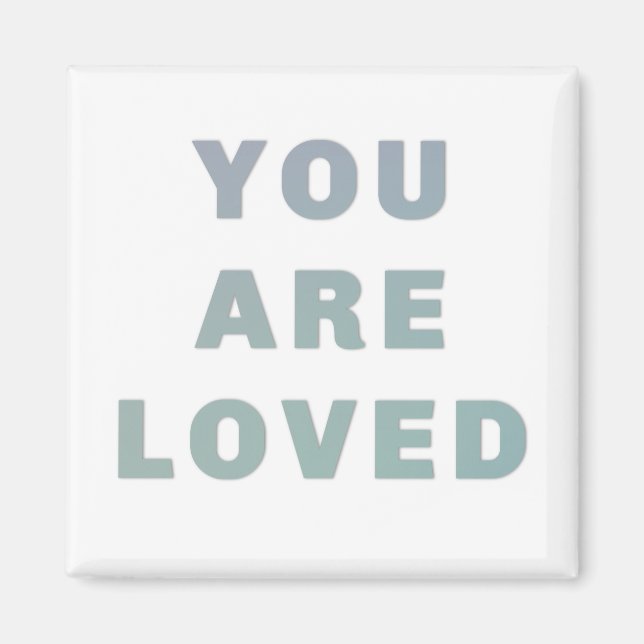 YOU ARE LOVED MAGNET (Front)