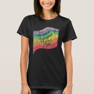 You Are Loved No Matter Who You Love LGBT T-Shirt