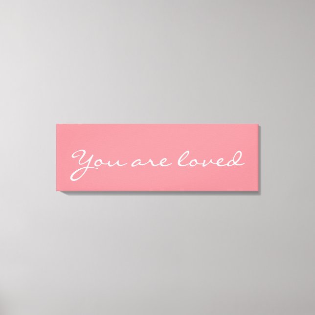 You are loved, pink Canvas Inspirational Quote Print (Front)