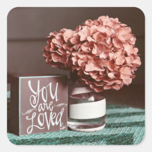 You are Loved Pink Flowers Love Square Sticker