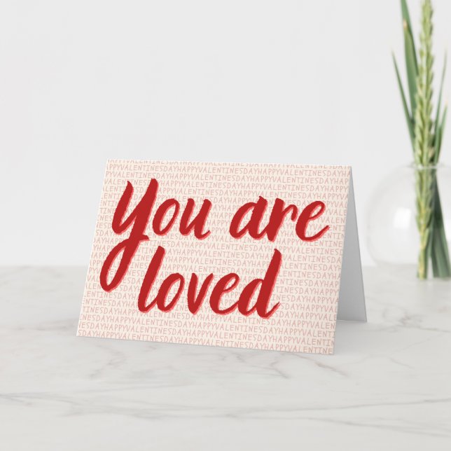 You Are Loved Platonic Valentine Card (Front)