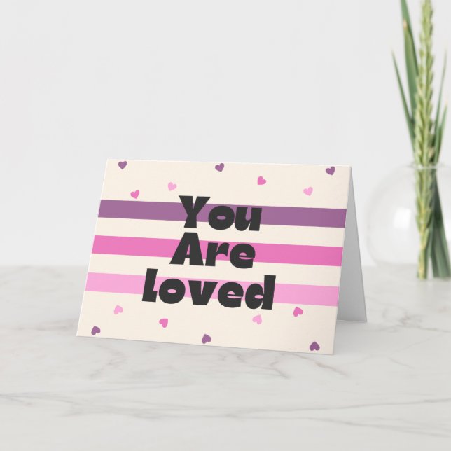 You Are Loved Platonic Valentine Card (Front)