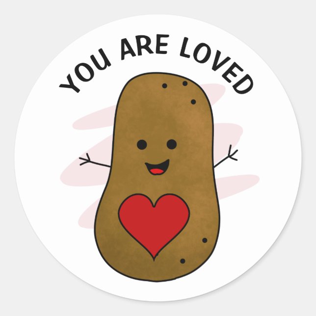 You Are Loved Potato Classic Round Sticker (Front)