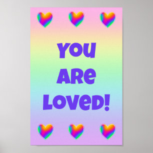 You Are Loved Rainbow Hearts Poster