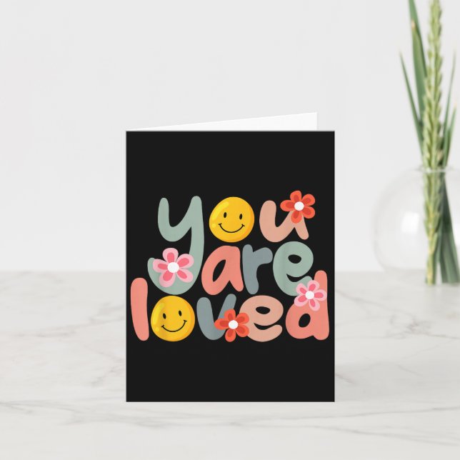 You Are Loved Sitive Message Saying Quote Men Wome Card (Front)