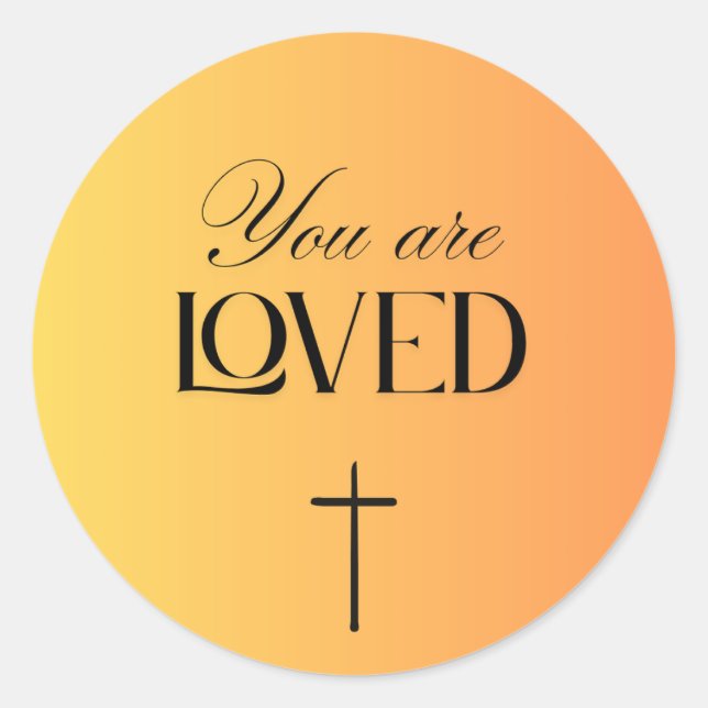 You are loved sticker (Front)