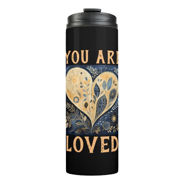 You Are Loved Thermal Tumbler (Front)