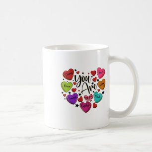 You Are Loved Worthy Enough Candy Heart Teacher Va Coffee Mug