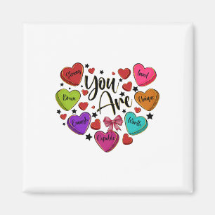 You Are Loved Worthy Enough Candy Heart Teacher Va Magnet