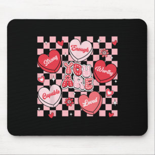You Are Loved Worthy Enough Candy Heart Teacher Va Mouse Mat