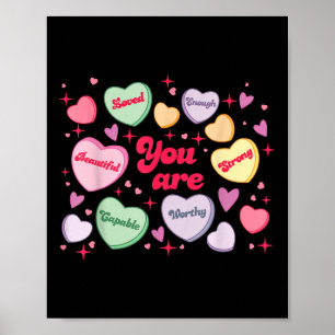 You Are Loved Worthy Enough Candy Heart Teacher Va Poster